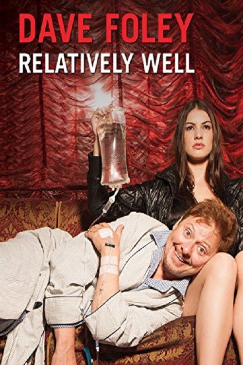 Dave Foley: Relatively Well Poster