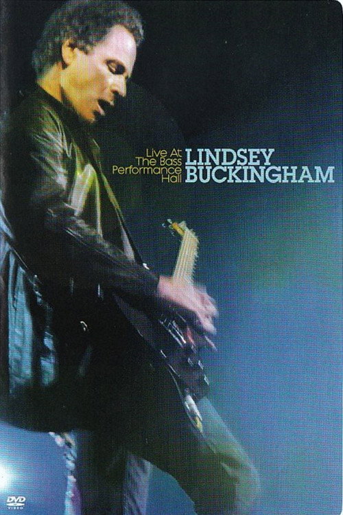 Lindsey Buckingham: Live At The Bass Performance Hall Poster