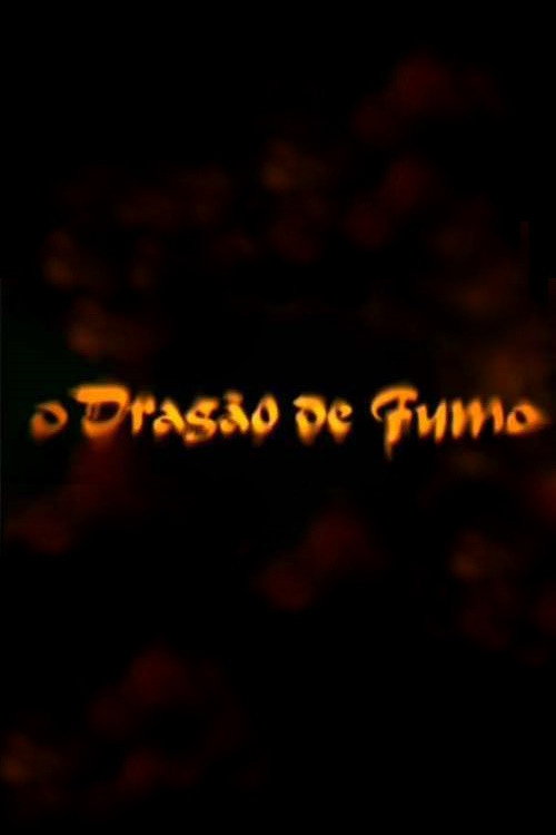 O Dragão de Fumo Poster