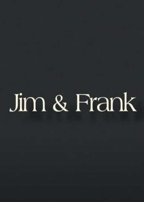 Jim & Frank Poster