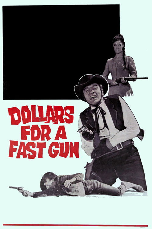 Dollars for a Fast Gun Poster
