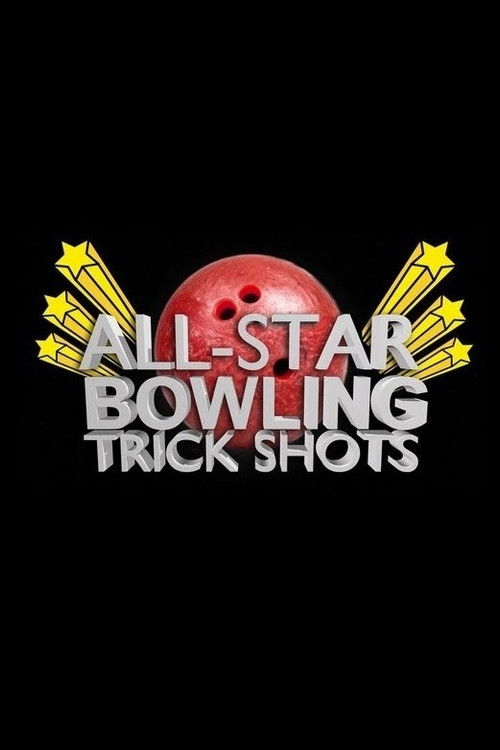 All Star Bowling Trick Shots Poster