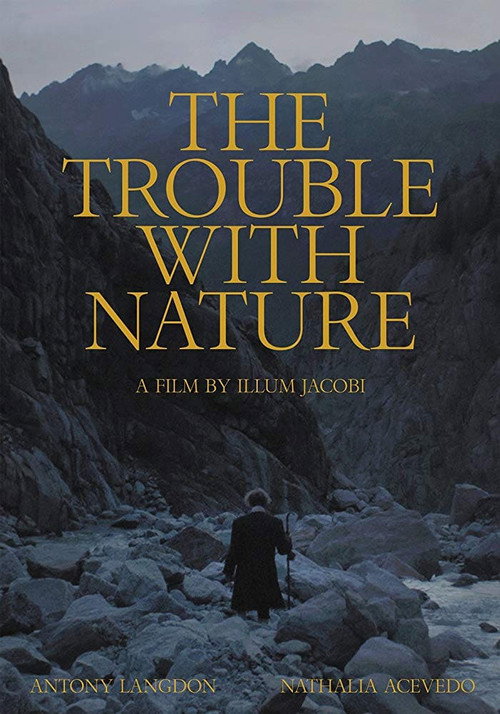The Trouble With Nature Poster