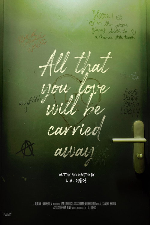 All That You Love Will Be Carried Away Poster