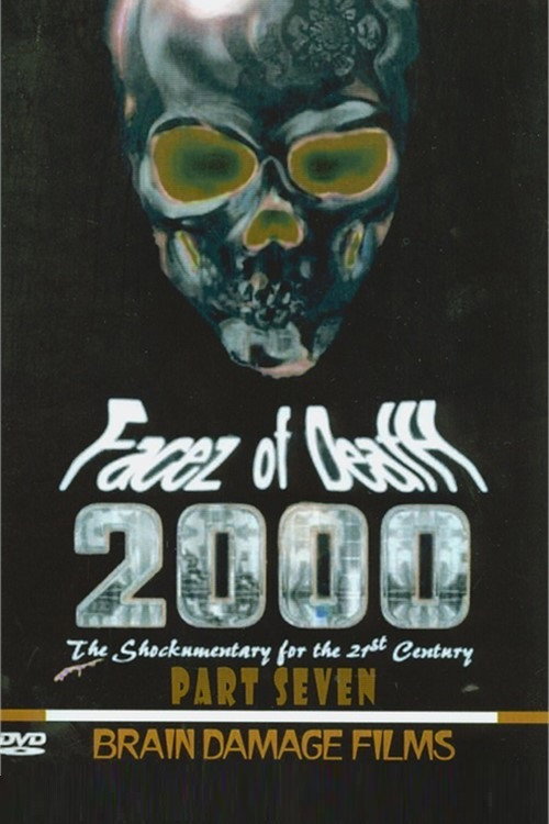 Facez of Death 2000 Part VII Poster