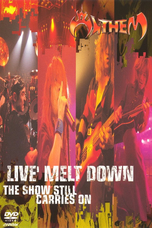 Anthem: Live Melt Down Poster