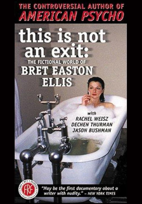 This Is Not an Exit: The Fictional World of Bret Easton Ellis Poster