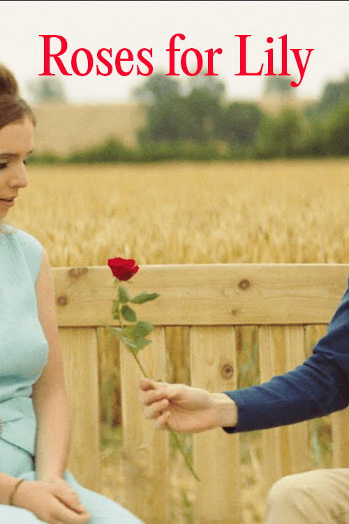 Roses for Lily Poster