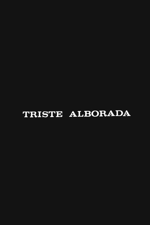 Triste alborada Poster