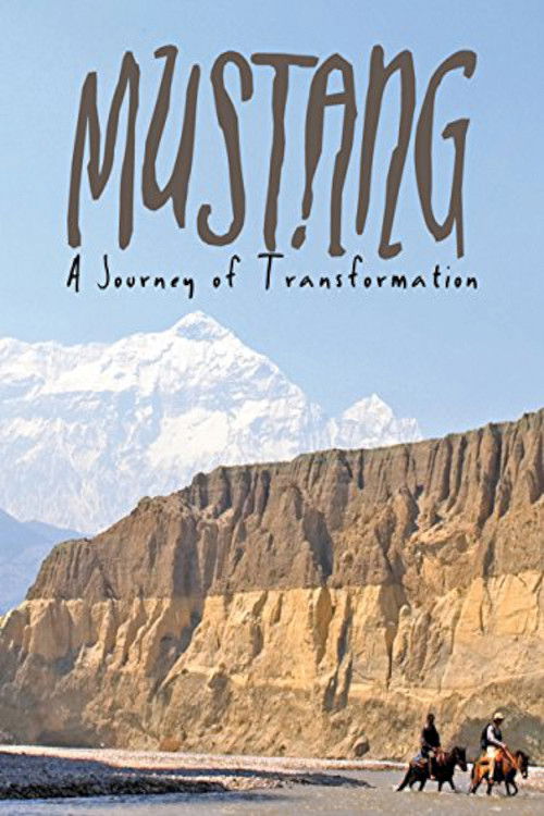 Mustang: Journey of Transformation Poster
