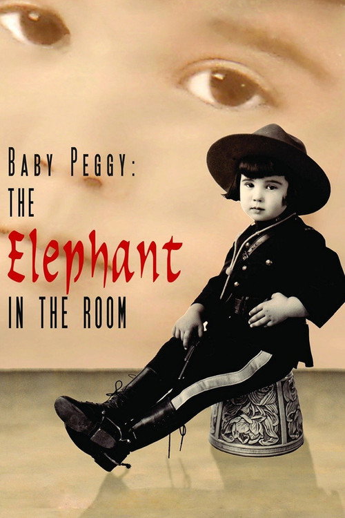 Baby Peggy: The Elephant in the Room Poster