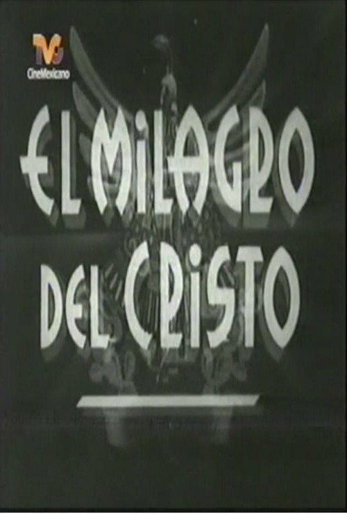 El milagro de Cristo Poster