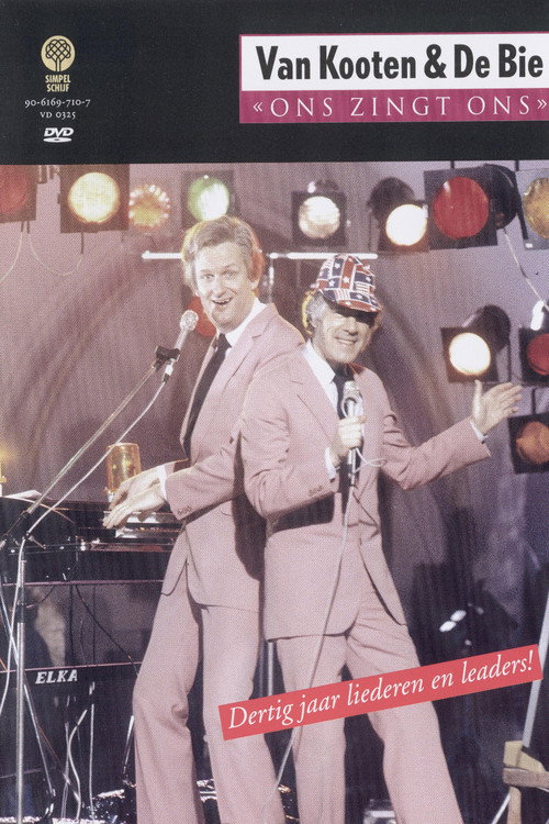 Van Kooten & De Bie: Ons Zingt Ons - Dertig jaar liederen en leaders! Poster