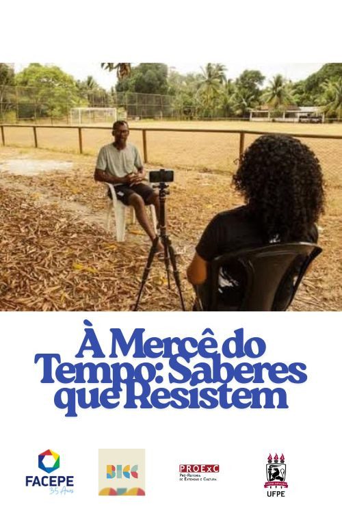 À Mercê do Tempo: Saberes que Resistem Poster