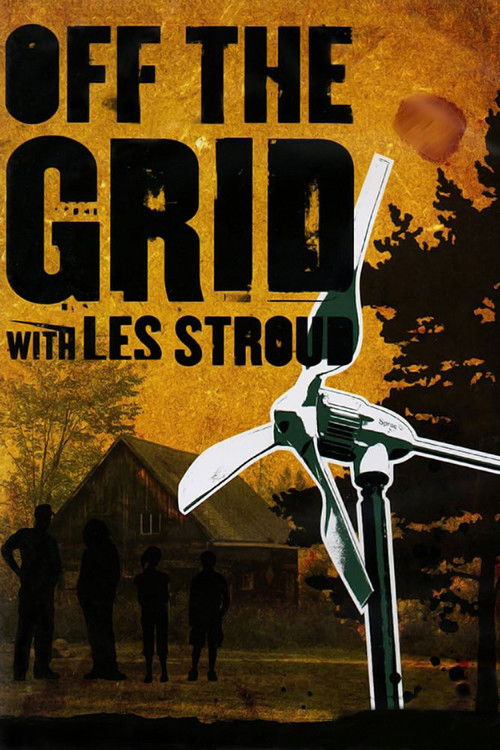 Off the Grid with Les Stroud Poster