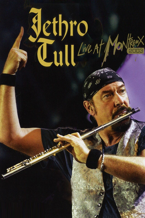 Jethro Tull: Live At Montreux 2003 Poster