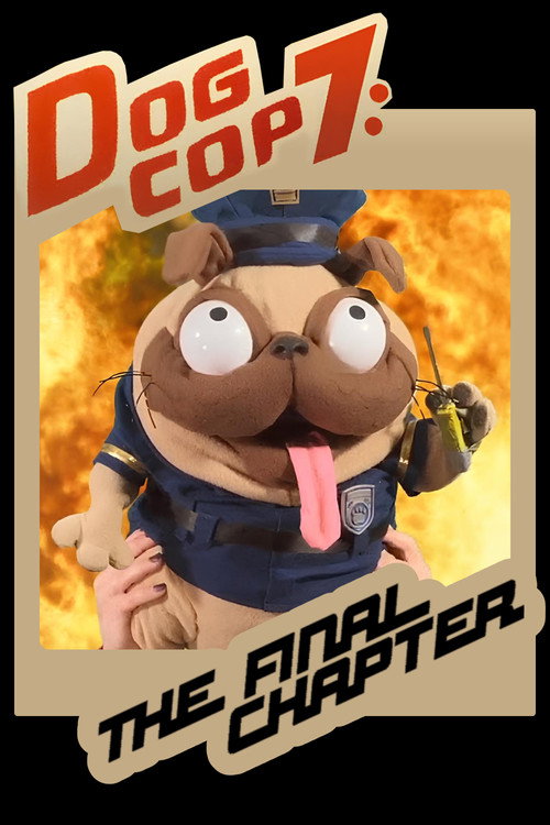 Dog Cop 7: The Final Chapter Poster