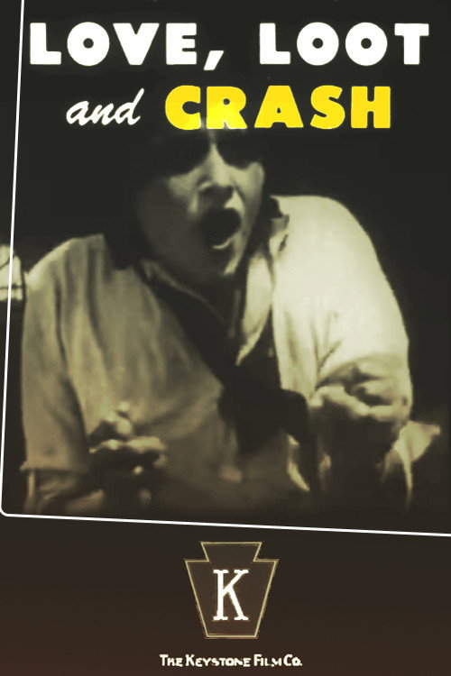 Love, Loot and Crash Poster