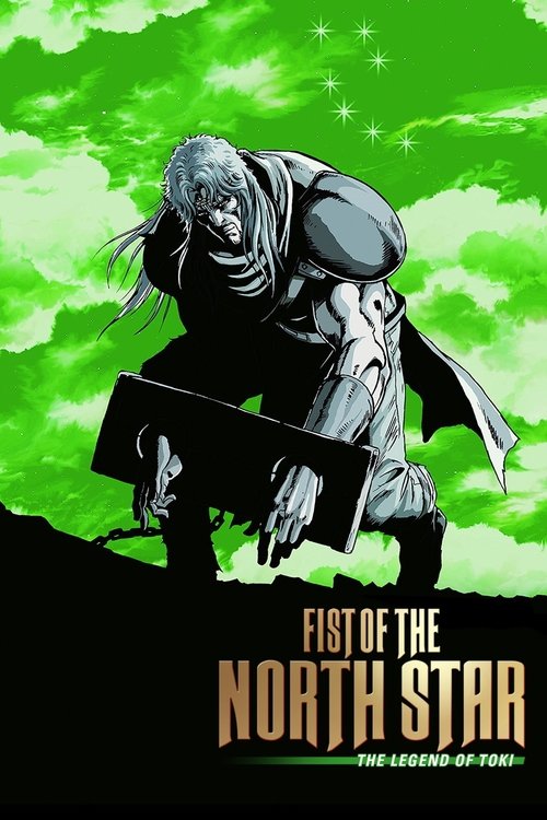 Fist of the North Star: The Legend of Toki Poster