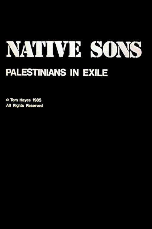 Native Sons: Palestinians In Exile Poster