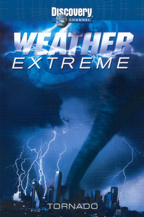 Weather Extreme: Tornado Poster