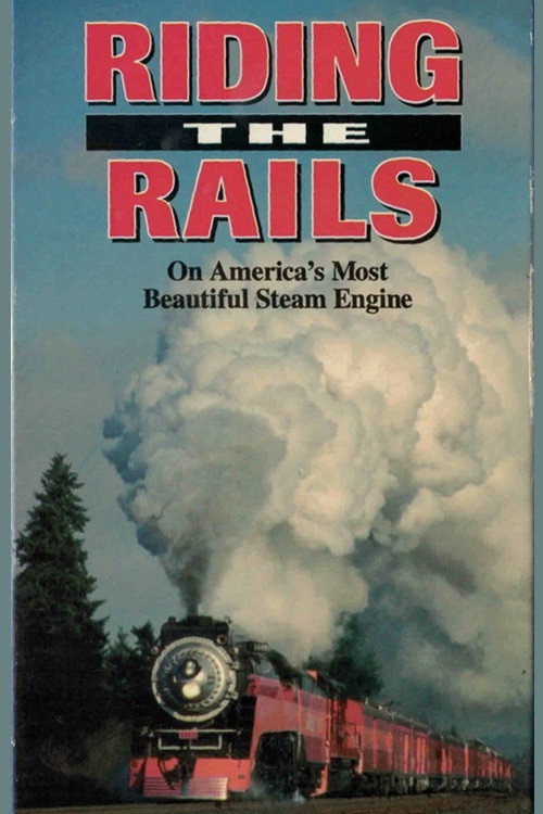 Riding The Rails on America's Most Beautiful Steam Engine Poster