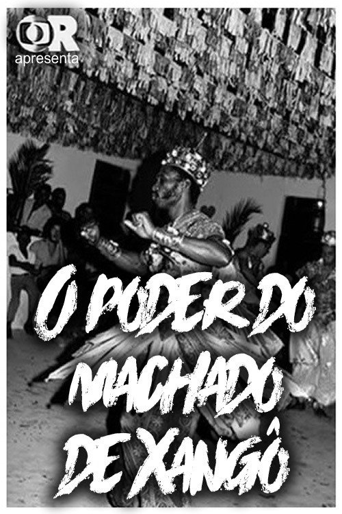 O Poder do Machado de Xangô Poster