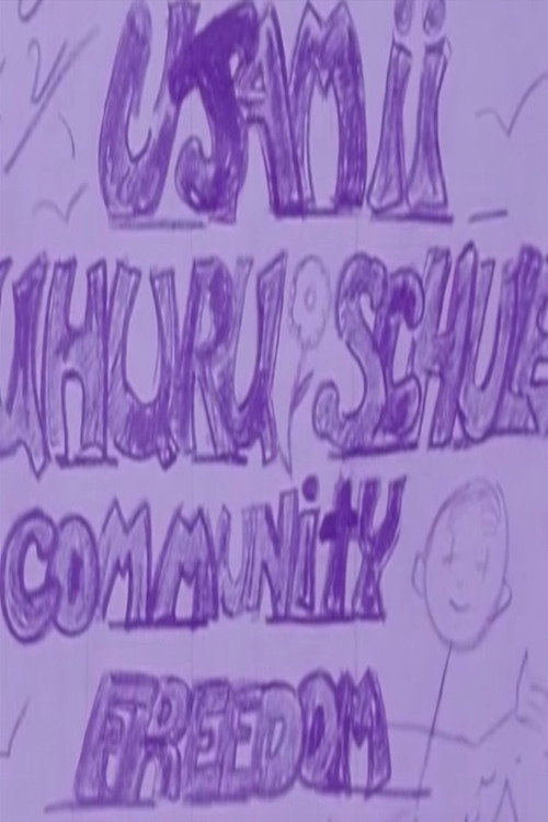 Ujamii Uhuru Schule Community Freedom School Poster