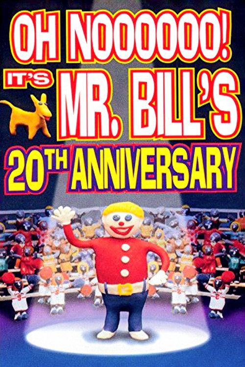 Oh Noooooo! It's Mr. Bill's 20th Anniversary Poster