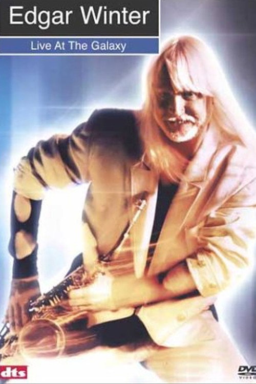 Edgar Winter: Live at the Galaxy Poster
