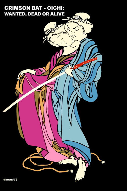 Crimson Bat - Oichi: Wanted, Dead or Alive Poster