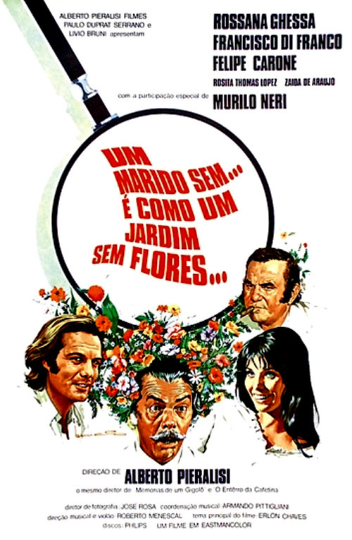 Um Marido Sem... É Como um Jardim Sem Flores Poster