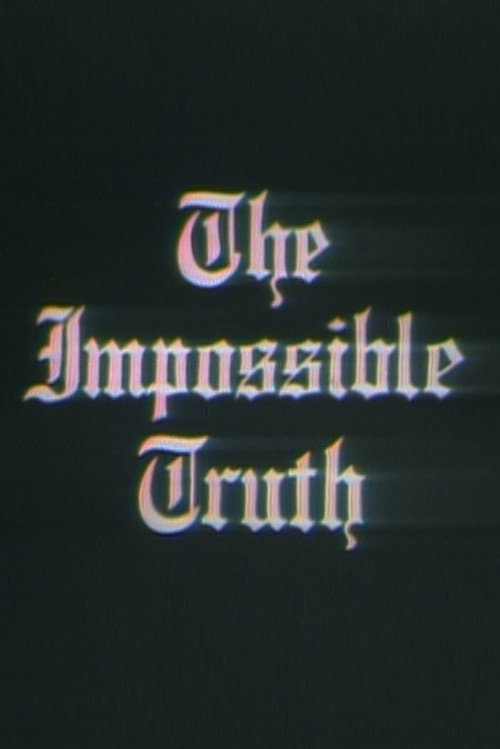 The Impossible Truth Poster