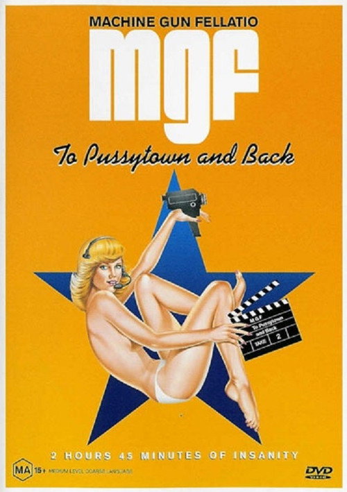 Machine Gun Fellatio: To Pussytown and Back Poster