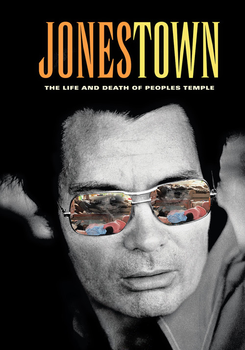 Jonestown: The Life and Death of Peoples Temple Poster