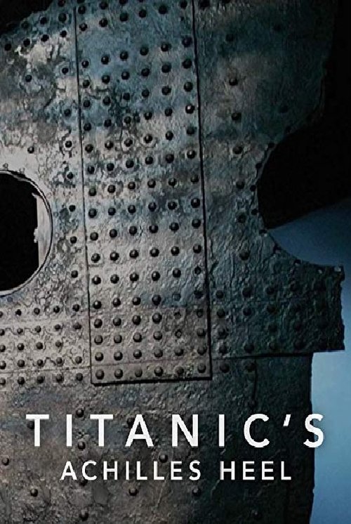 Titanic's Achilles Heel Poster