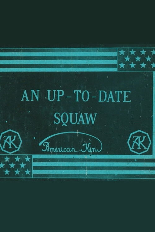 An Up-To-Date Squaw Poster