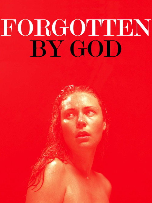 Forgotten by God Poster