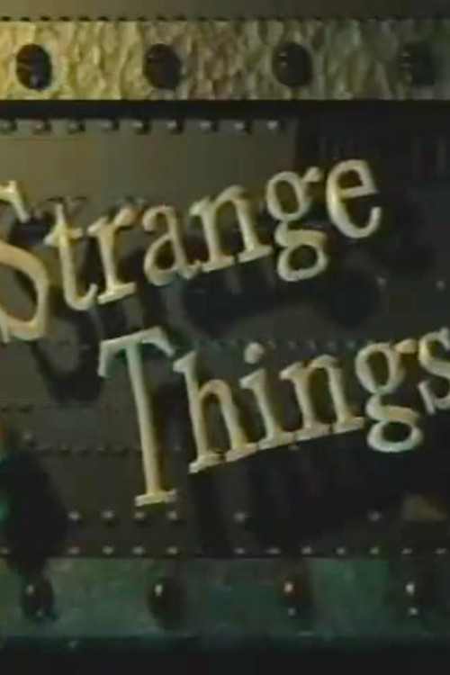 Strange Things Poster