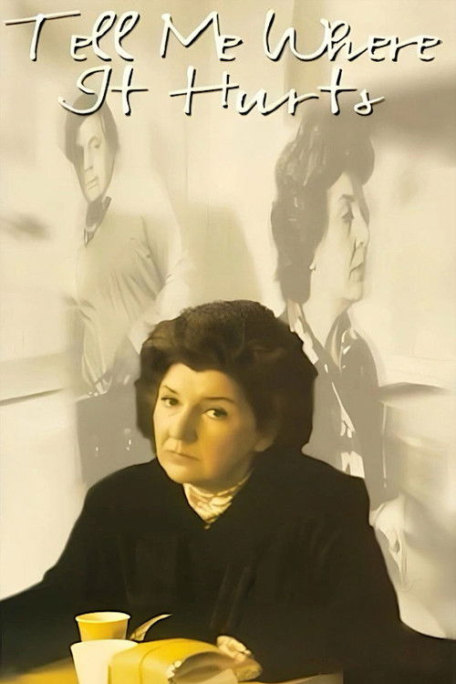 Tell Me Where It Hurts Poster