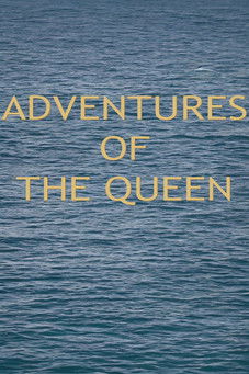 Adventures of the Queen Poster