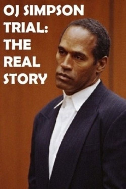 OJ Simpson Trial: The Real Story Poster