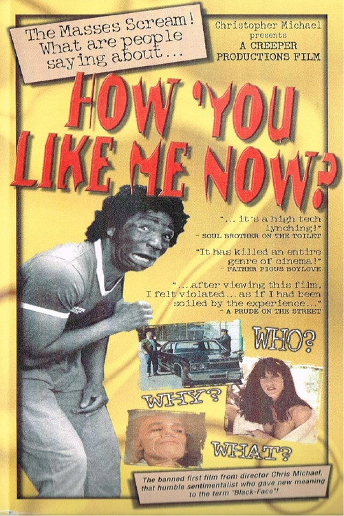 How 'You Like Me Now? Poster