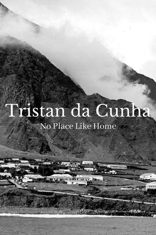 Tristan da Cunha: No Place Like Home Poster