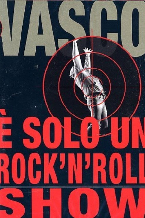 Vasco Rossi - È solo un rock'n'roll show Poster