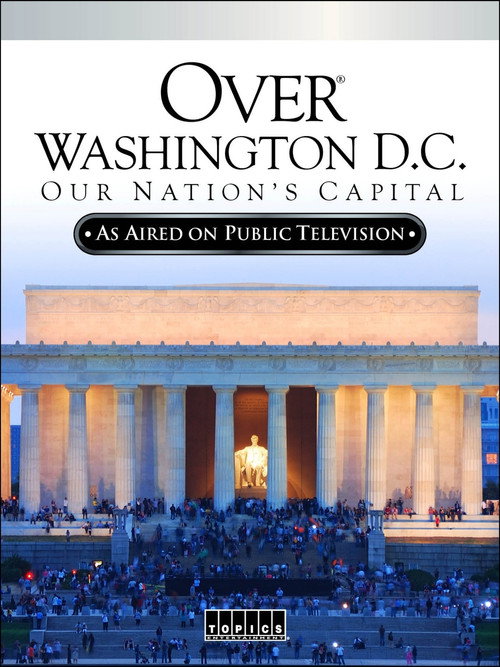 Over Washington D.C.: Our Nation's Capital Poster