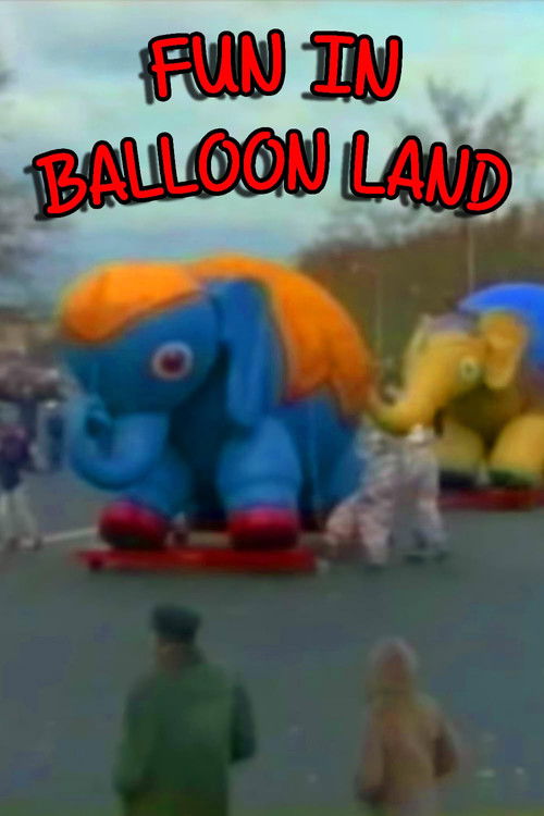 Fun in Balloon Land Poster