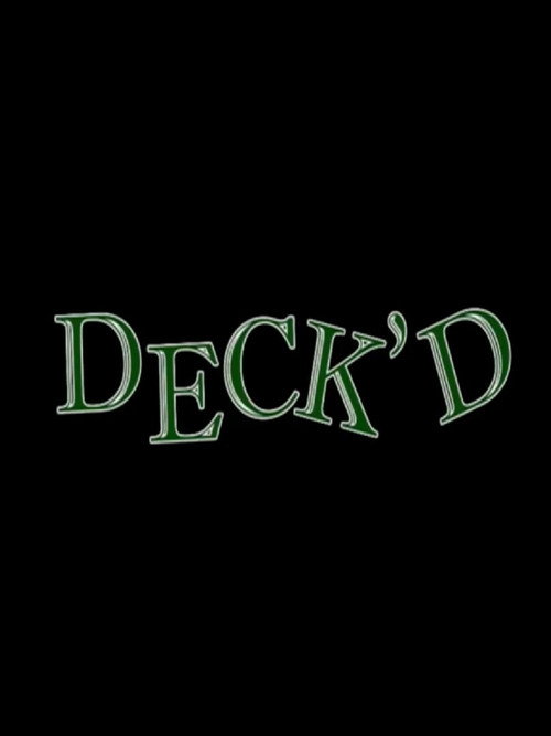 Deck'd Poster