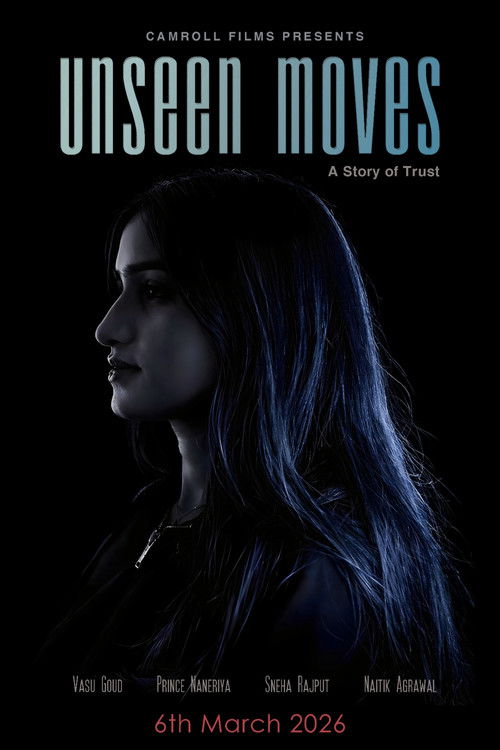 Unseen Moves: A story of trust Poster