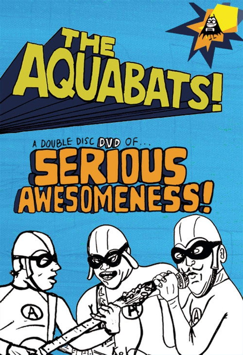 The Aquabats! Sweet Clips That Rip! Poster